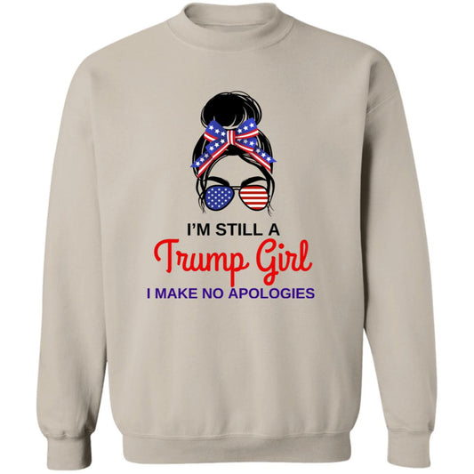 I'm Still A Trump Girl T-Shirt & Sweatshirt