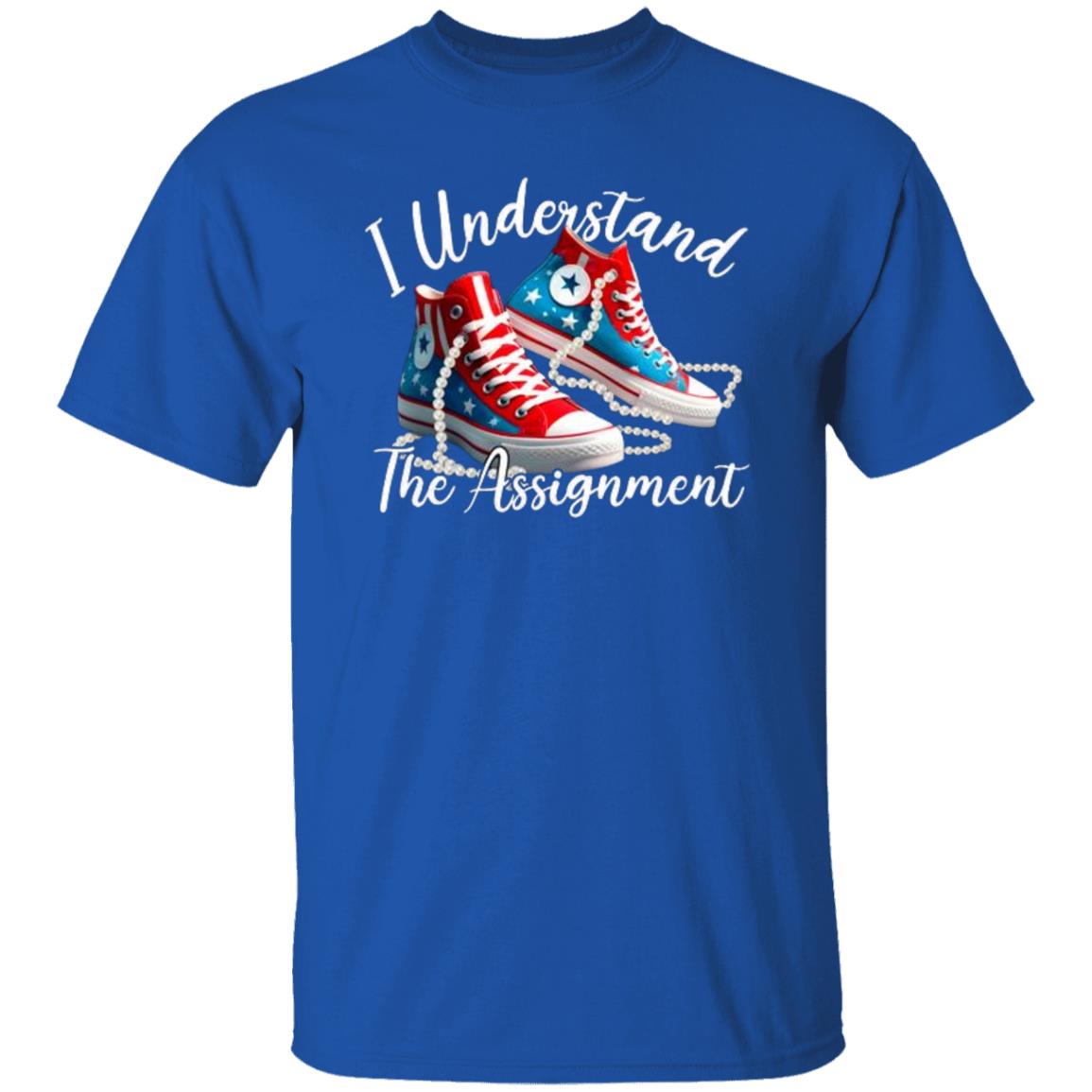 Understand The Assignment T-Shirt & Sweatshirt