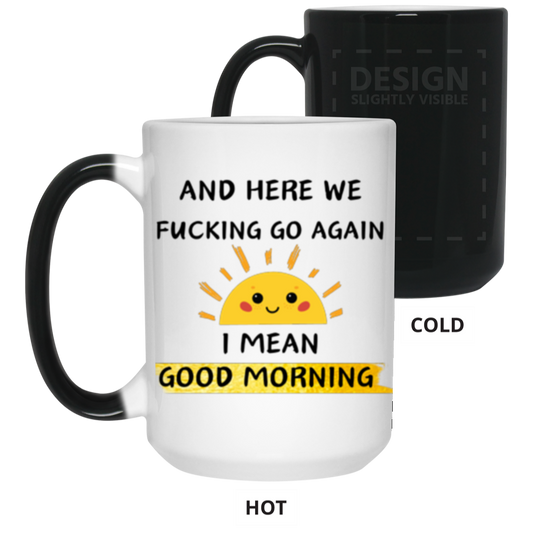 I Mean Good Morning Changing Mug